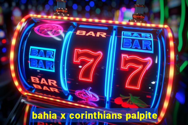 bahia x corinthians palpite