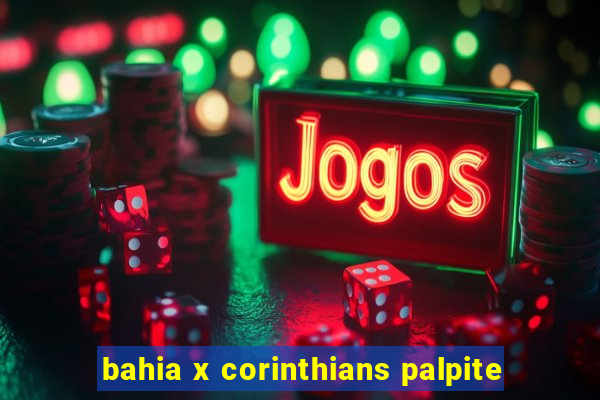 bahia x corinthians palpite