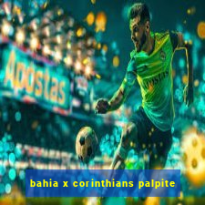 bahia x corinthians palpite