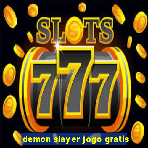 demon slayer jogo gratis