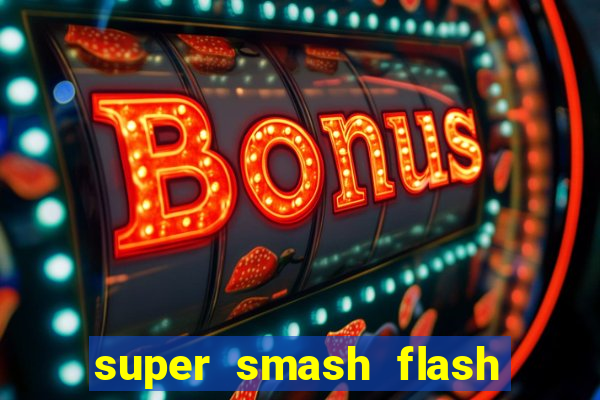 super smash flash 3 online