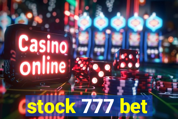 stock 777 bet