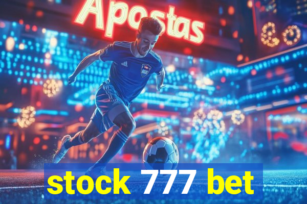 stock 777 bet