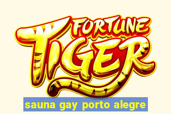 sauna gay porto alegre