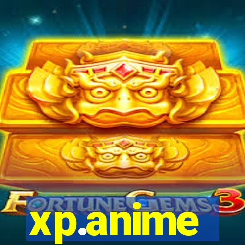 xp.anime