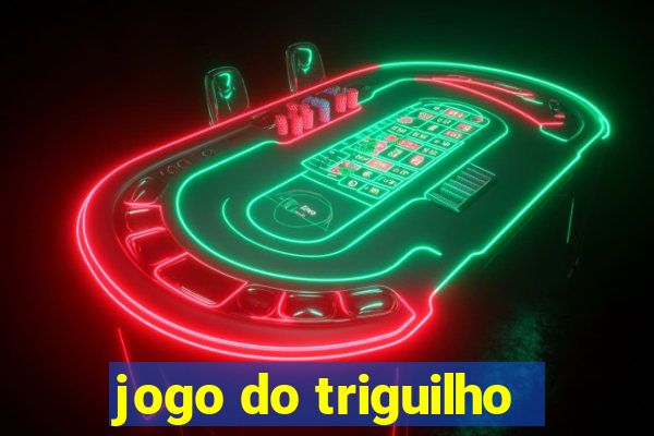 jogo do triguilho