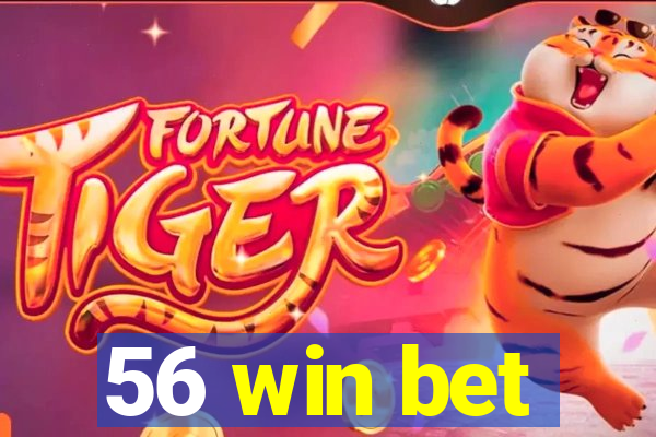 56 win bet