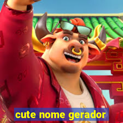 cute nome gerador