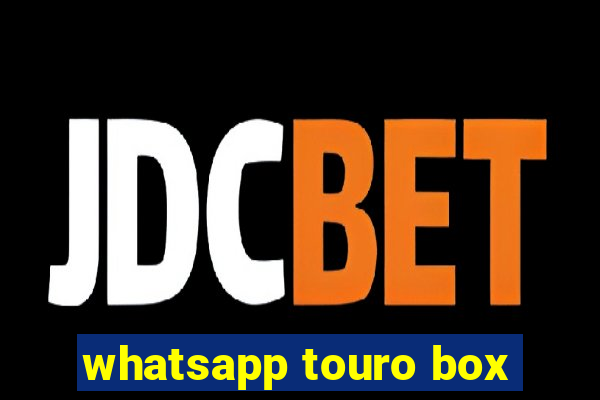 whatsapp touro box