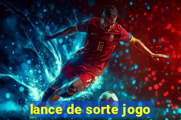 lance de sorte jogo