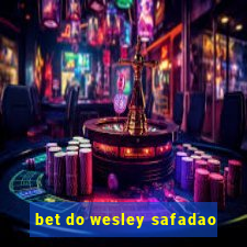 bet do wesley safadao