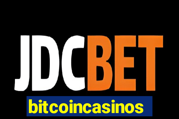 bitcoincasinos