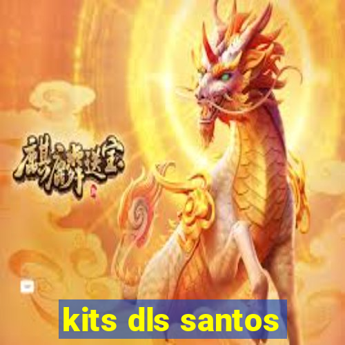 kits dls santos