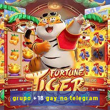 grupo +18 gay no telegram