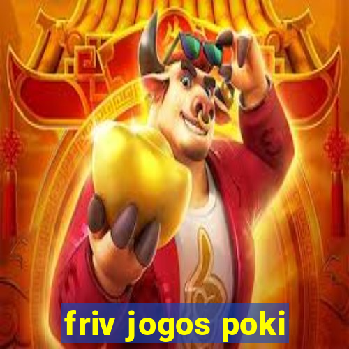 friv jogos poki