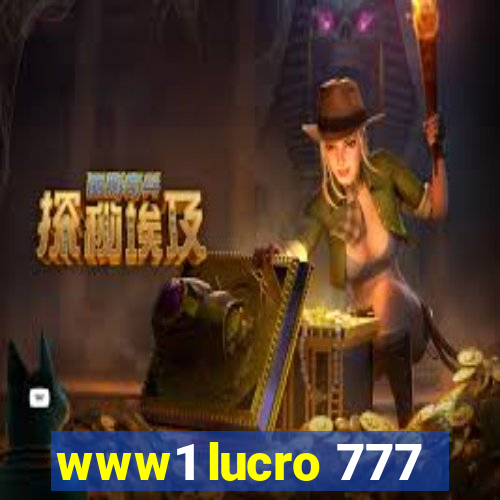 www1 lucro 777