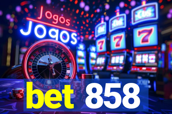 bet 858