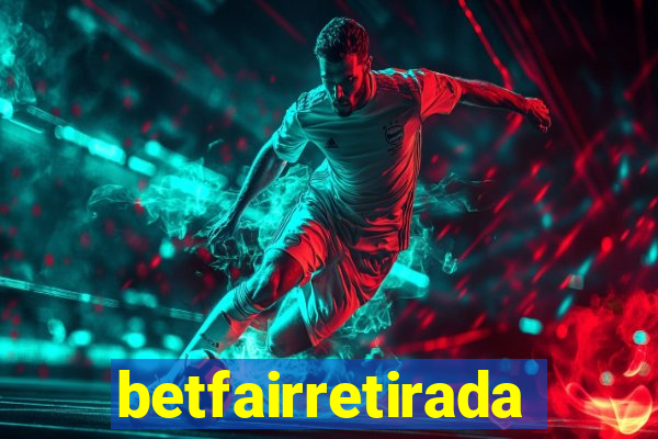 betfairretirada