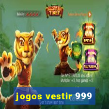 jogos vestir 999