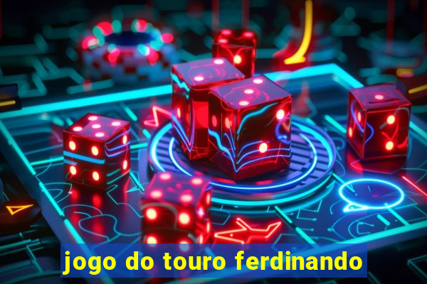 jogo do touro ferdinando