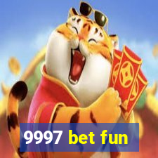 9997 bet fun