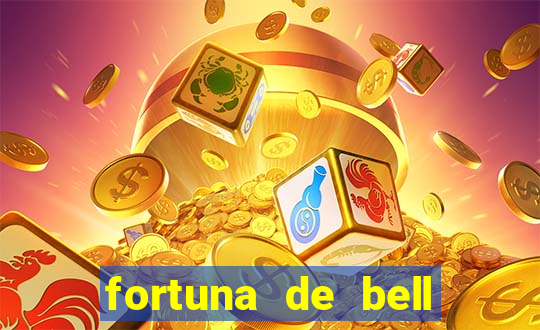 fortuna de bell marques 2024