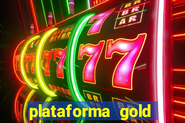 plataforma gold slots paga mesmo