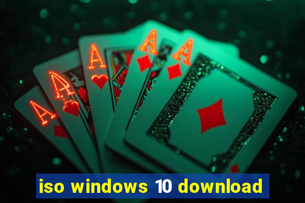 iso windows 10 download