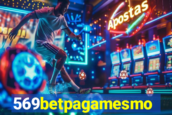 569betpagamesmo