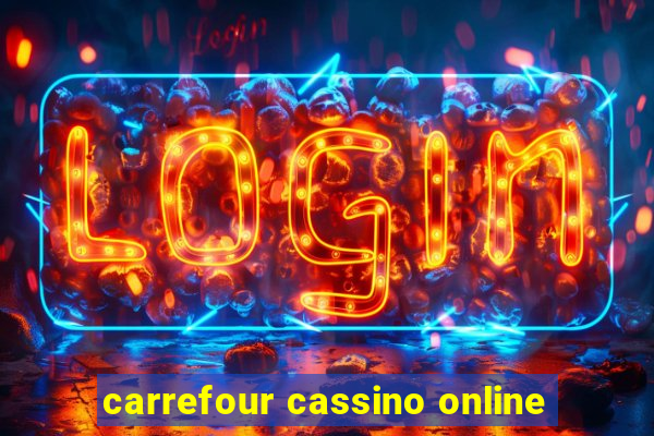 carrefour cassino online