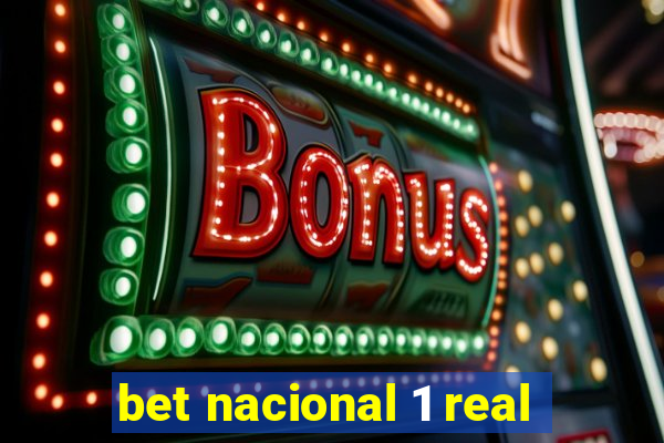 bet nacional 1 real