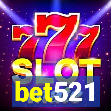 bet521