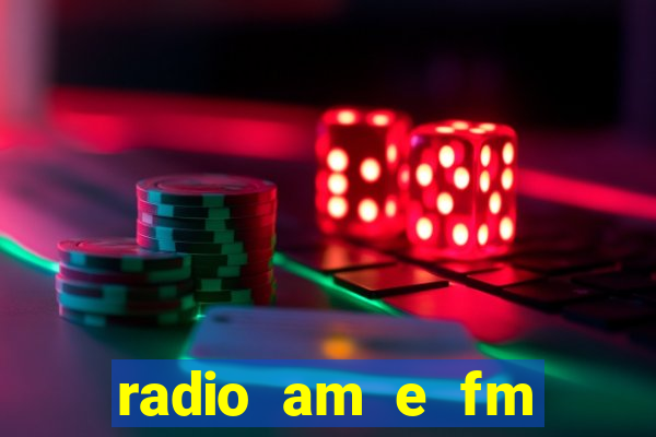 radio am e fm casas bahia