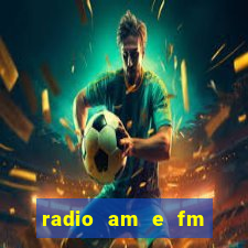 radio am e fm casas bahia