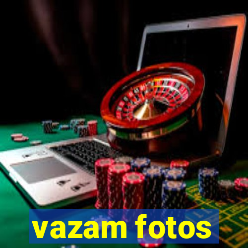 vazam fotos