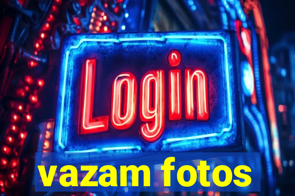 vazam fotos