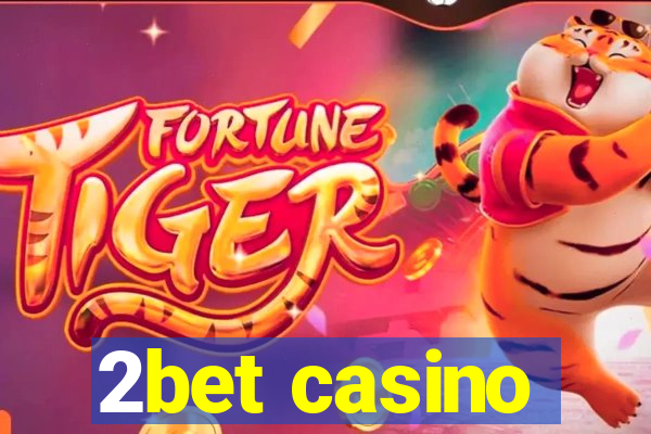 2bet casino