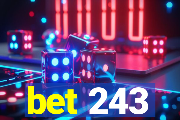 bet 243