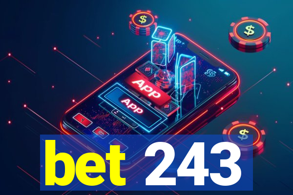 bet 243