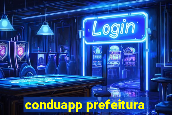 conduapp prefeitura