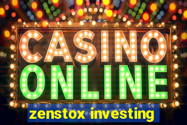 zenstox investing