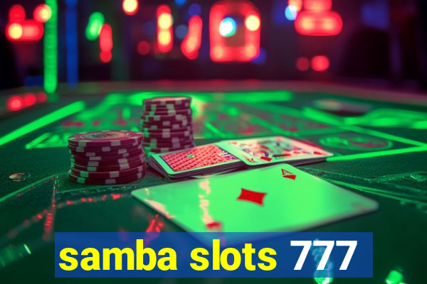 samba slots 777