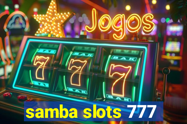 samba slots 777