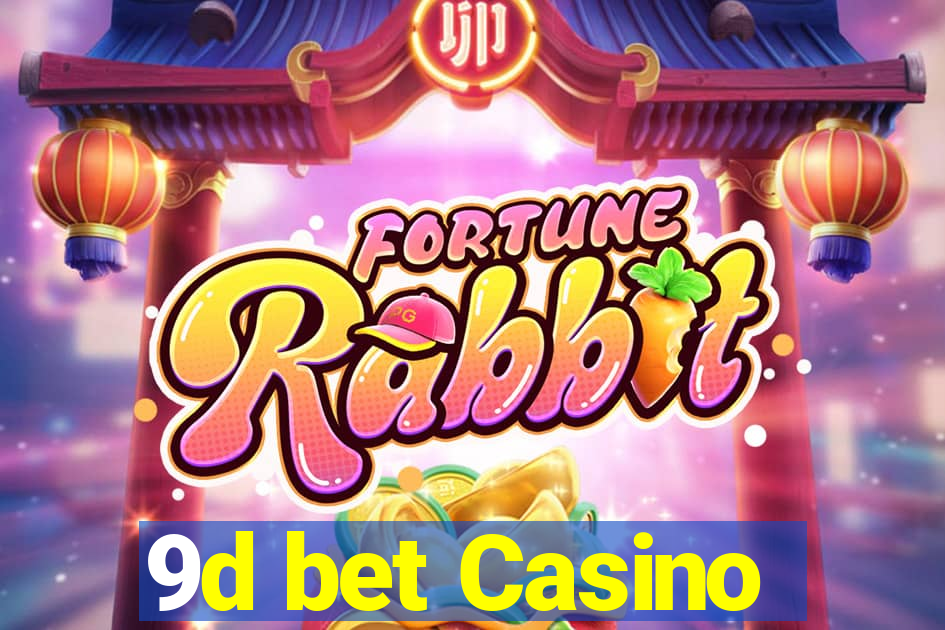 9d bet Casino