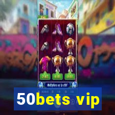 50bets vip