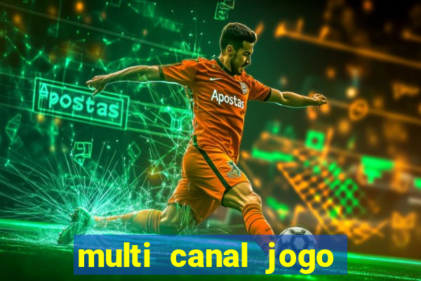 multi canal jogo do flamengo