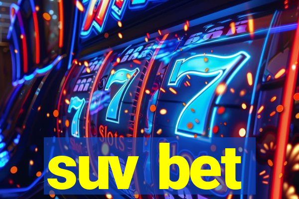 suv bet