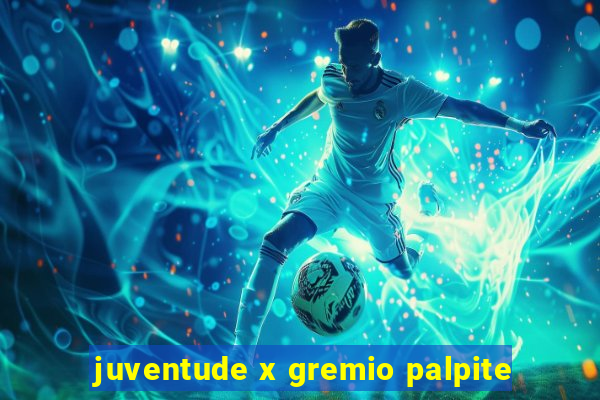 juventude x gremio palpite