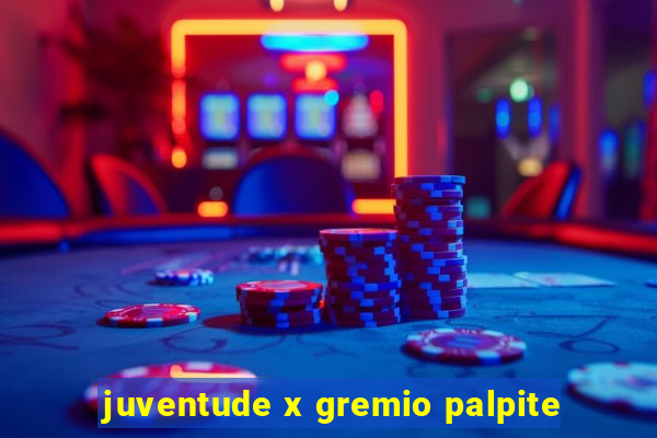 juventude x gremio palpite