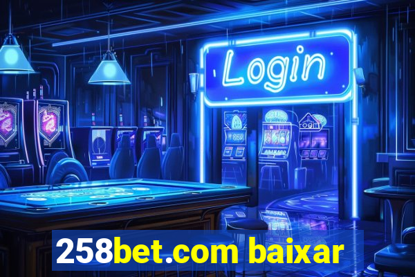 258bet.com baixar